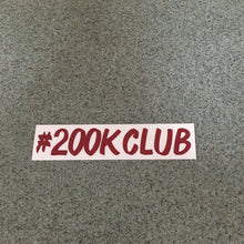 Fast Lane Graphix: #200K Club Sticker,Burgundy, stickers, decals, vinyl, custom, car, love, automotive, cheap, cool, Graphics, decal, nice