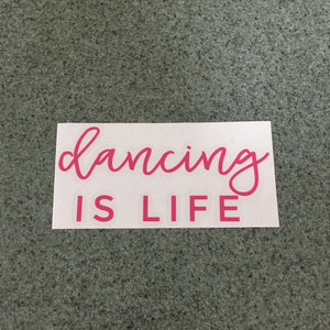 Fast Lane Graphix: Dancing Is Life Sticker,Pink, stickers, decals, vinyl, custom, car, love, automotive, cheap, cool, Graphics, decal, nice