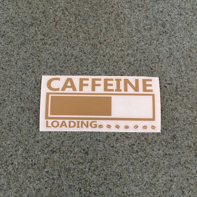 Fast Lane Graphix: Caffeine Loading Sticker,Light Brown, stickers, decals, vinyl, custom, car, love, automotive, cheap, cool, Graphics, decal, nice