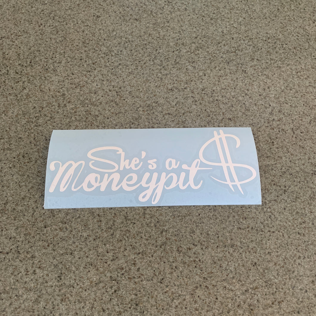 Fast Lane Graphix: She's A Money Pit Sticker,White, stickers, decals, vinyl, custom, car, love, automotive, cheap, cool, Graphics, decal, nice