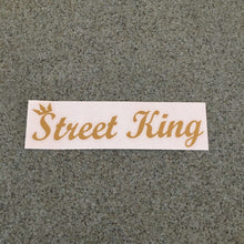 Fast Lane Graphix: Street King Sticker,Gold Metallic, stickers, decals, vinyl, custom, car, love, automotive, cheap, cool, Graphics, decal, nice
