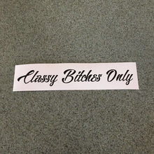 Fast Lane Graphix: Classy Bitches Only Sticker,Black, stickers, decals, vinyl, custom, car, love, automotive, cheap, cool, Graphics, decal, nice