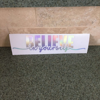 Fast Lane Graphix: Believe In Yourself V2 Sticker,Holographic Silver Chrome, stickers, decals, vinyl, custom, car, love, automotive, cheap, cool, Graphics, decal, nice