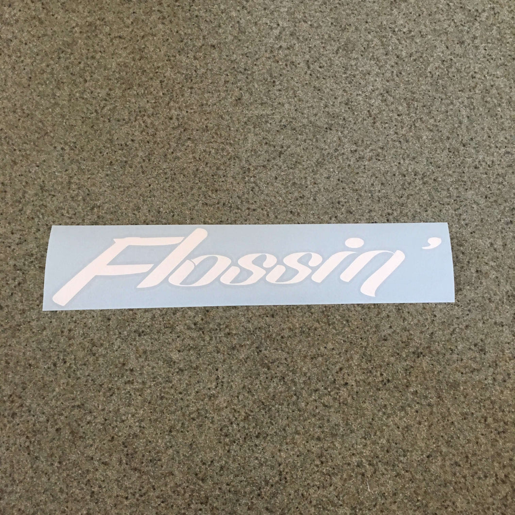 Fast Lane Graphix: Flossin' Sticker,White, stickers, decals, vinyl, custom, car, love, automotive, cheap, cool, Graphics, decal, nice