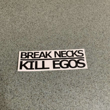 Fast Lane Graphix: Break Necks Kill Egos Sticker,Black, stickers, decals, vinyl, custom, car, love, automotive, cheap, cool, Graphics, decal, nice