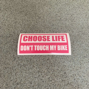 Fast Lane Graphix: Choose Life Don't Touch My Bike Sticker,Pink, stickers, decals, vinyl, custom, car, love, automotive, cheap, cool, Graphics, decal, nice