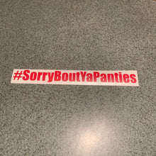 Fast Lane Graphix: #SorryBoutYaPanties Sticker,Red, stickers, decals, vinyl, custom, car, love, automotive, cheap, cool, Graphics, decal, nice