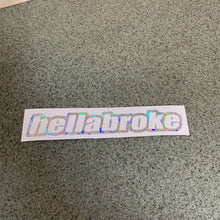 Fast Lane Graphix: Hellabroke Sticker,Holographic Silver Flake, stickers, decals, vinyl, custom, car, love, automotive, cheap, cool, Graphics, decal, nice