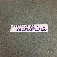 Fast Lane Graphix: You Are My Sunshine Sticker,Purple, stickers, decals, vinyl, custom, car, love, automotive, cheap, cool, Graphics, decal, nice