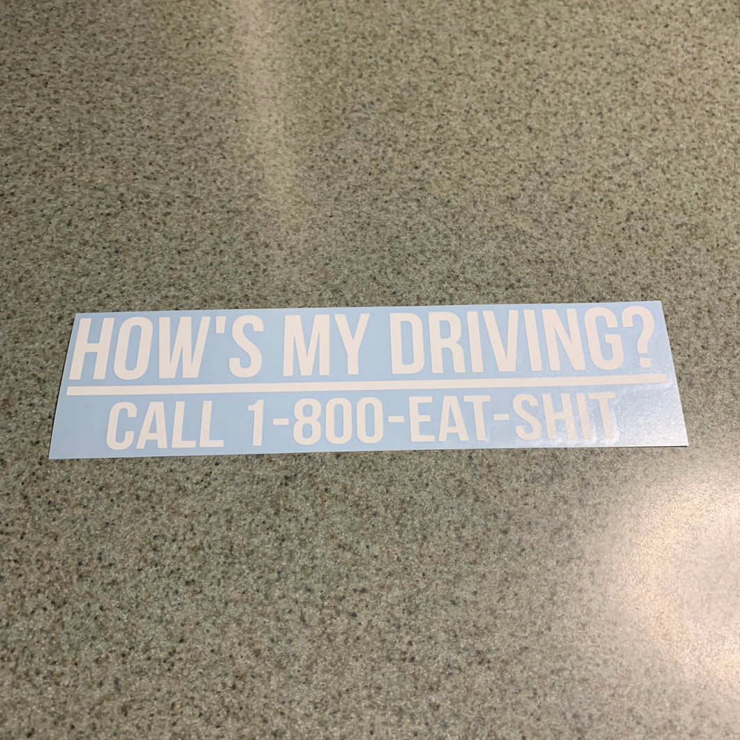 Fast Lane Graphix: Hows My Driving? Sticker,White, stickers, decals, vinyl, custom, car, love, automotive, cheap, cool, Graphics, decal, nice