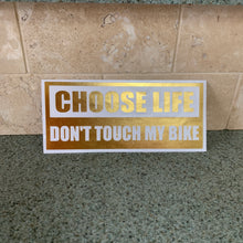 Fast Lane Graphix: Choose Life Don't Touch My Bike Sticker,Gold Chrome, stickers, decals, vinyl, custom, car, love, automotive, cheap, cool, Graphics, decal, nice