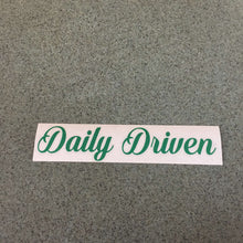Fast Lane Graphix: Daily Driven V3 Sticker,Green, stickers, decals, vinyl, custom, car, love, automotive, cheap, cool, Graphics, decal, nice